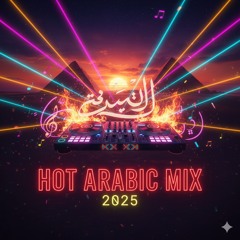 Hot Arabic Mix 2025