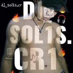 🎧🎶🔥DJ_SOL1S.CR1🔥🎙🎛