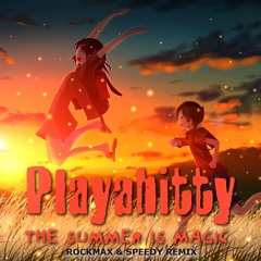 Playahitty - The Summer Is Magic (Rockmax Remix)