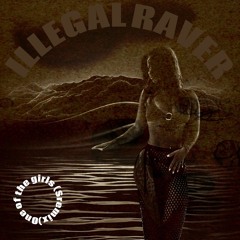 ILLEGALRAVER - One Of The Girls (Sremix)