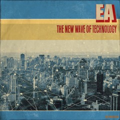 Technology of New Wave [Royalty Free Music by EA SOUNDS]