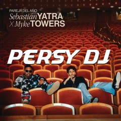 90 PAREJA DEL AÑO - SEBASTIAN YATRA CORO - [PERSY DJ ViP 2021]