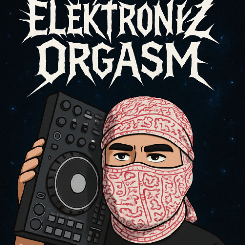 ELECTRONIKZ ORGASM - YOU KNOW