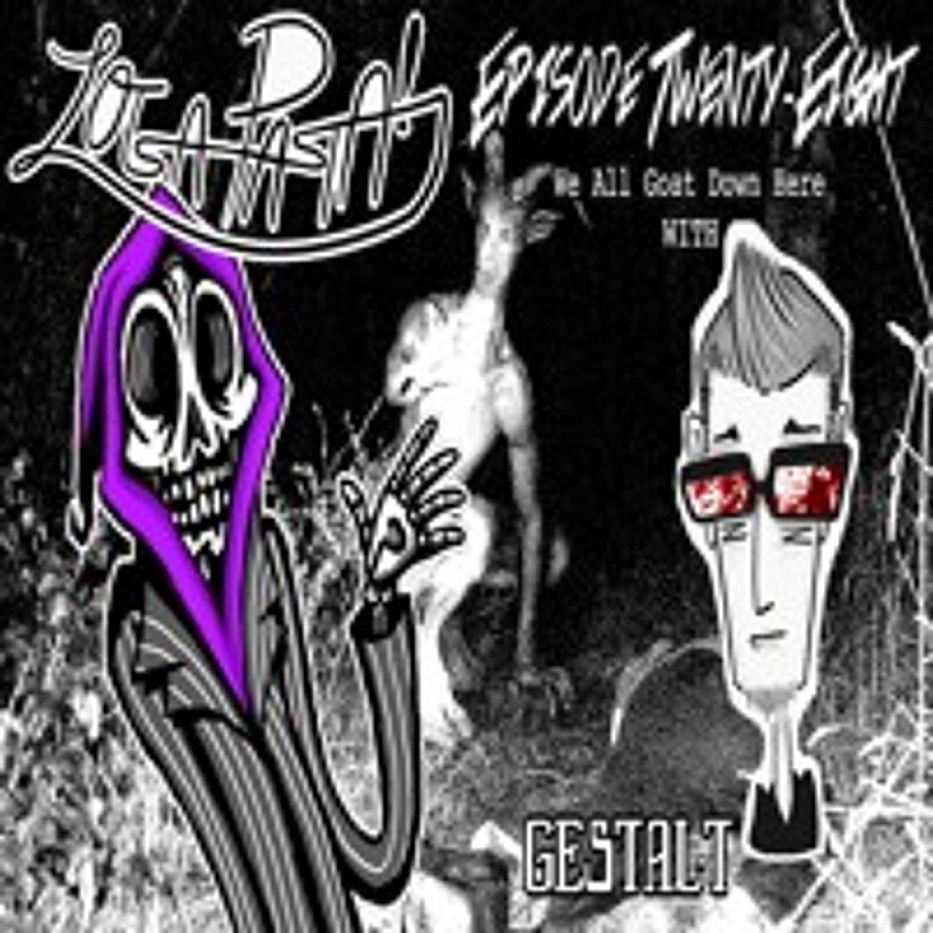 Episode Twenty-Eight: We All Goat Down Here episode artwork
