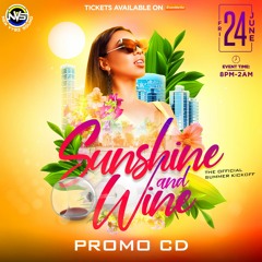 SUNSHINE AND WINE: PROMO CD @DJPhantomNVS @DJReflexxNVS