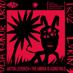 ANTON LEVDIKOV - The Umbra is going wild (TKUZ remix)
