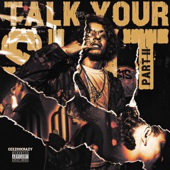TALK YOUR SH!T PT. 2
