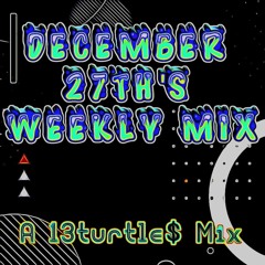 December 27th Weekly Playliat