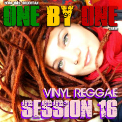 Vinyl Reggae Session 16 - Zero Ras Selectah (One By One Crew)