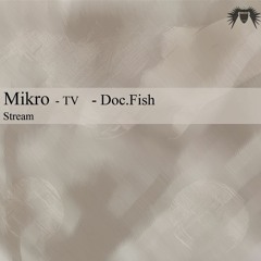 Mikro-TV-Stream vom 09.03.2021 mit Doc Fish