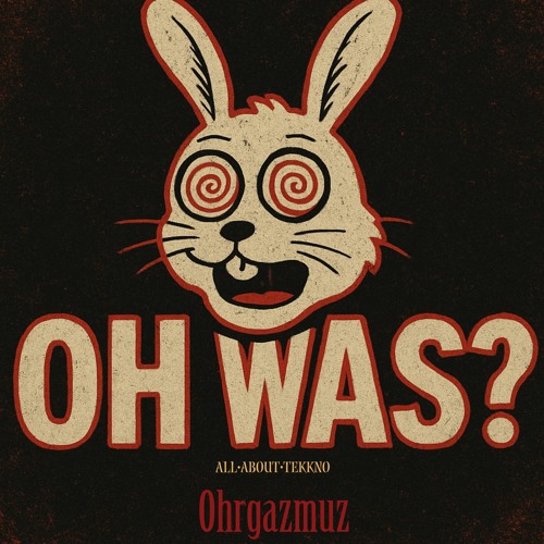 Ohrgazmuz - OH WAS?! [185]