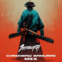 CHAINSAW SAMURAI MIX