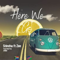 Here We Go ft Zee Stein