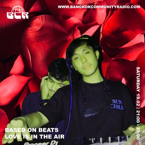 Based On Beats - Love Is In The Air - 19th February 2022