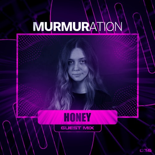MURMIX035: HONEY (Guest Mix)