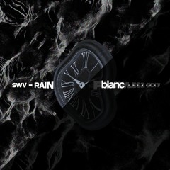 Premiere: SWV - Rain (Flawlesz Edit)