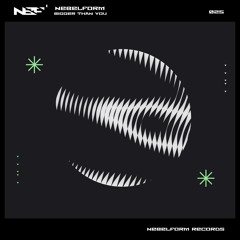 Nebelform - Bigger Than You