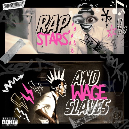 Rapstars and Wage Slaves