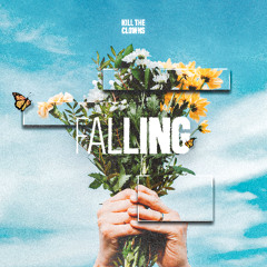 Kill the Clowns - Falling