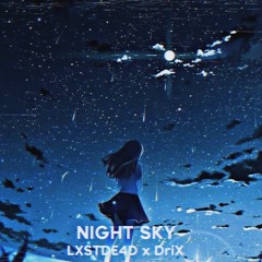 LXSTDE4D x Drix - Night Sky