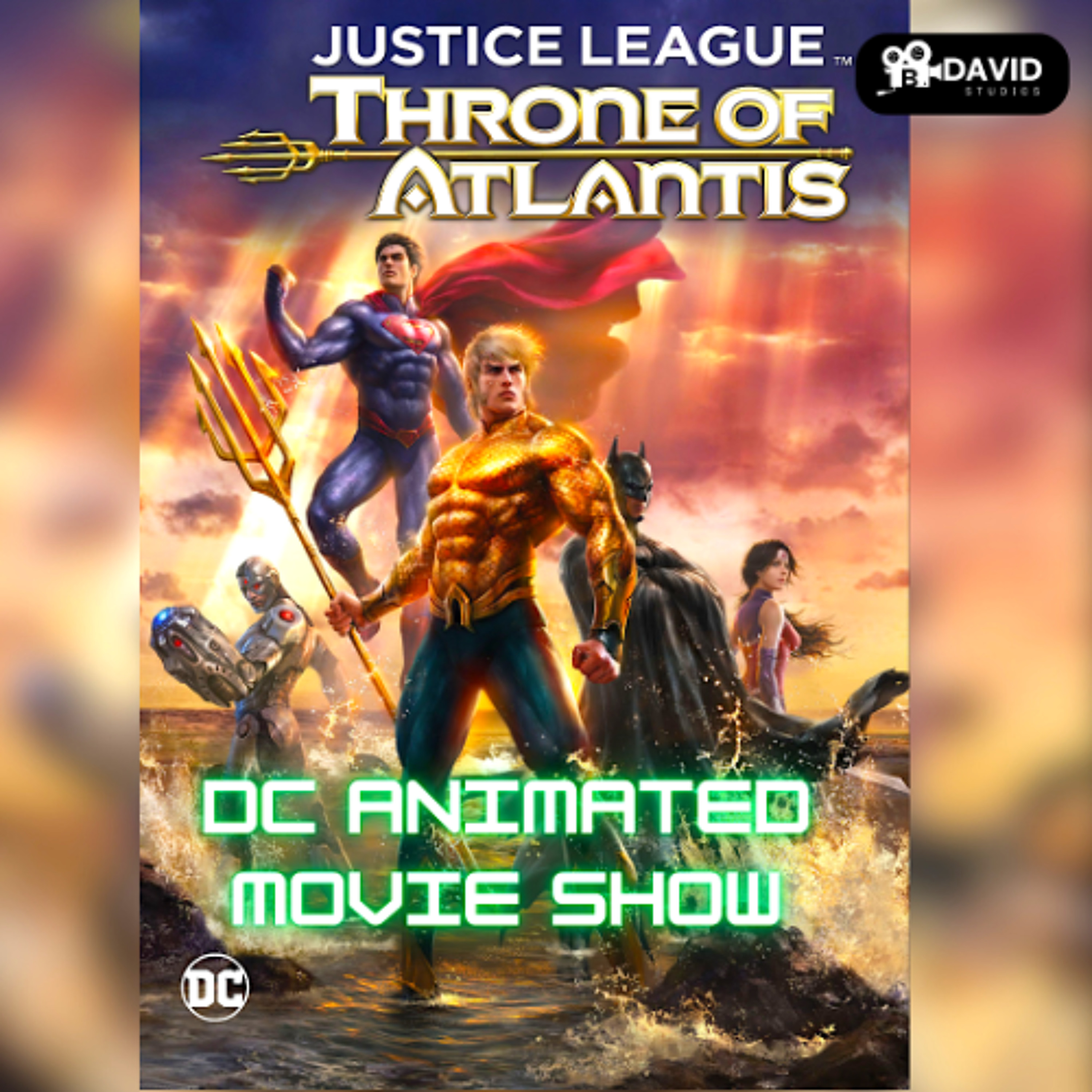 Justice League: Throne of Atlantis (2015) | Commentary | @batman_beyond_fanpage | DCAMS 40