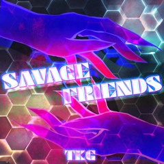 Savage Friends（シノビスラッシュ/Shinobi Slash収録）