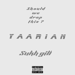 Yaarian SNIPPET(SHOULD WE DROP THIS?) - Sukhgill - Ssd - Dummy