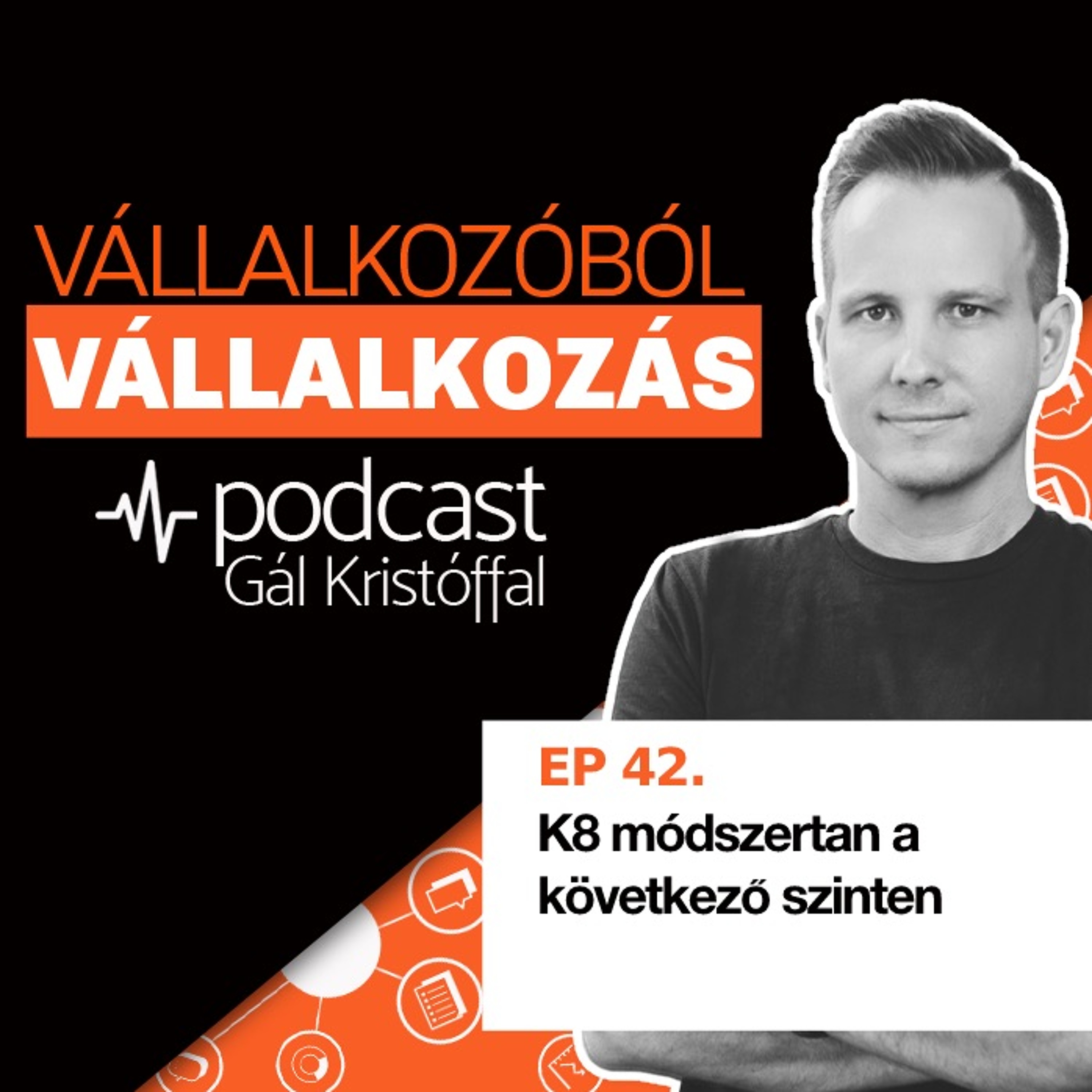 42. K8 módszertan a következő szinten