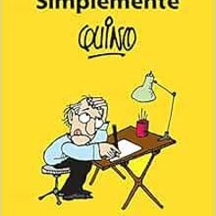GET [EPUB KINDLE PDF EBOOK] Simplemente Quino / Simply Quino (Spanish Edition) by Quino 📙