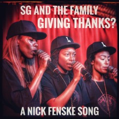 SG and THE FAMILY - Giving Thanks?