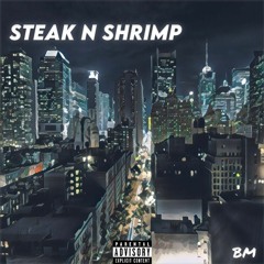 Steak N Shrimp (Prod. kaizkalling)