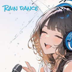 Rain dance