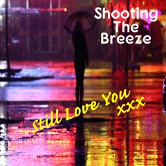 I Still Love You. Xxx