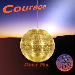 Courage Dance Mix