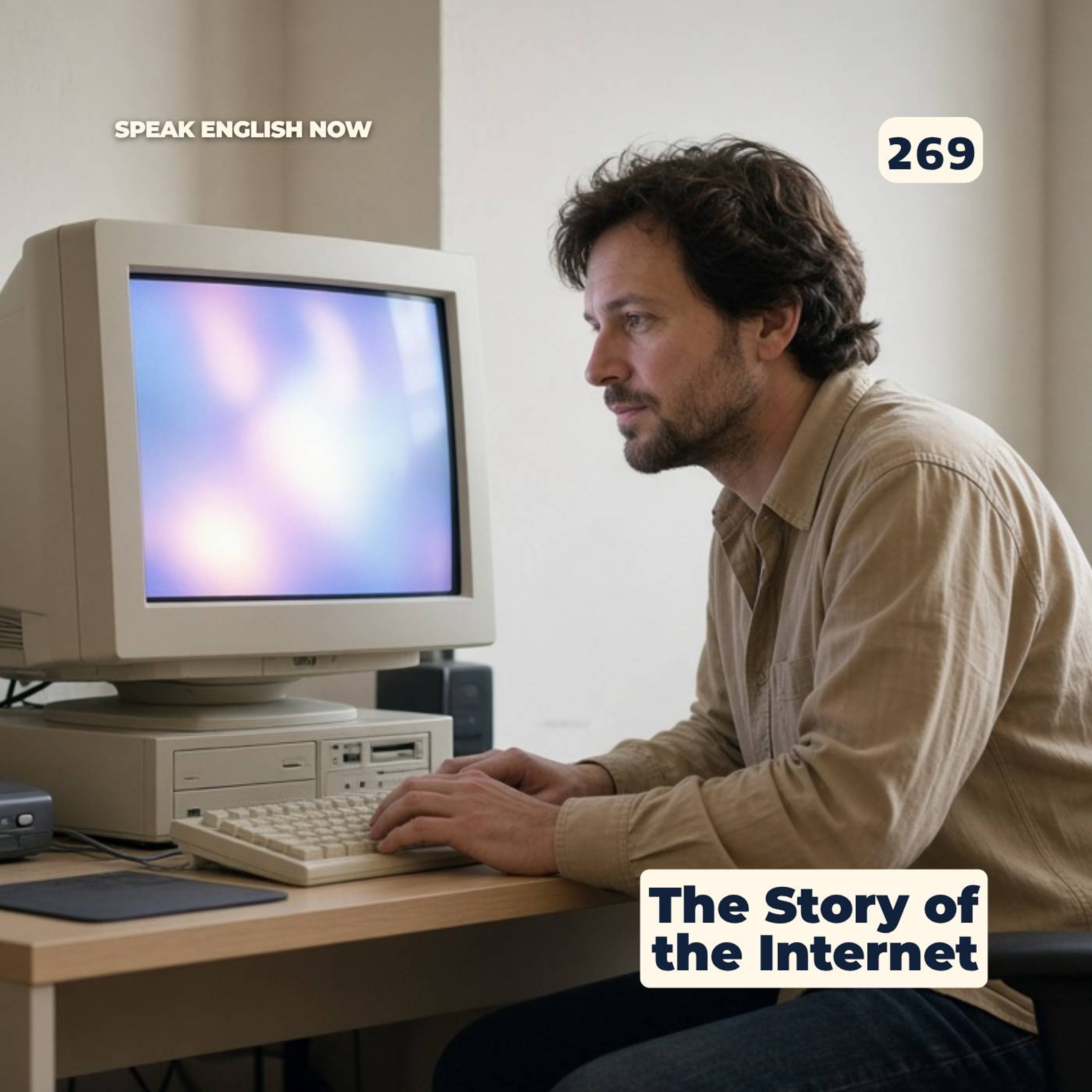 #269 The Story of the Internet episode artwork