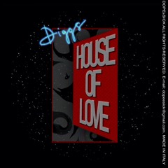 Diggs - House Of Love (Original Mix)