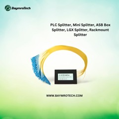 PLC Splitter, Mini Splitter, ASB Box Splitter, LGX Splitter, Rackmount Splitter
