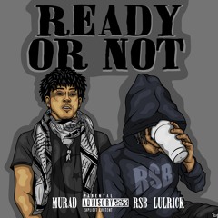 Murad X RSB Lulrick - Ready or Not