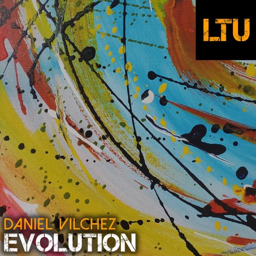 Daniel Vilchez - Evolution (Original Mix)