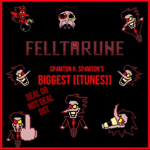 DONTCHA WANNA BE THE || felltarune: deal or not deal ost