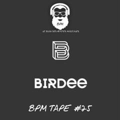 BPM tape #25 by Birdee