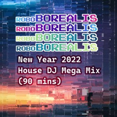 New Year 2022 House Music DJ Mega Mix(90 minute)