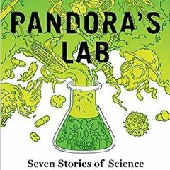 PDF (read online) Pandora's Lab: Seven Stories of Science Gone Wrong for android