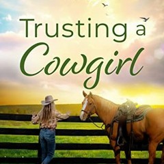 (Download PDF) Books Trusting a Cowgirl: An Ex Military Western Romance (Callahans of Copper Cr