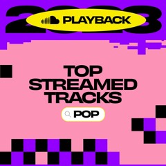 2023 Top Streamed Tracks: Pop