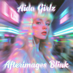 Afterimages Blink
