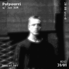 Potpourri 021 w/ Jon XVM