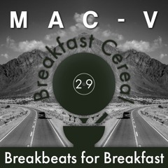 Breakfast Cereal 29 - MAC-V [GUEST MIX]