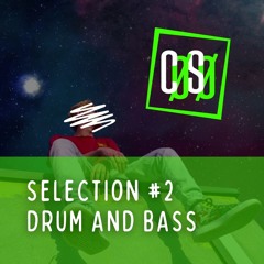 Selection #2 - Drum and Bass
