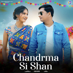 Chandrma Si Shan (feat. Nikita Gotam)